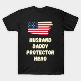 Mens Husband Daddy Protector Hero - Fathers Day Flag Gift T-Shirt